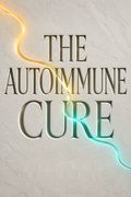 The Autoimmune Cure