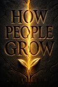 How People Grow