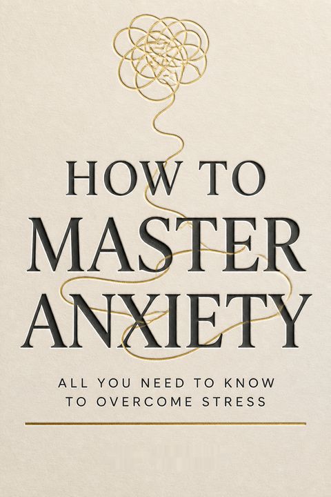 How to Master Anxiety by Joe Griffin