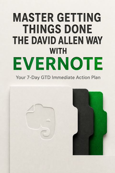 Master Getting Things Done the David Allen Way with Evernote by Dominic Wolff