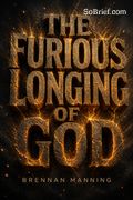 The Furious Longing of God