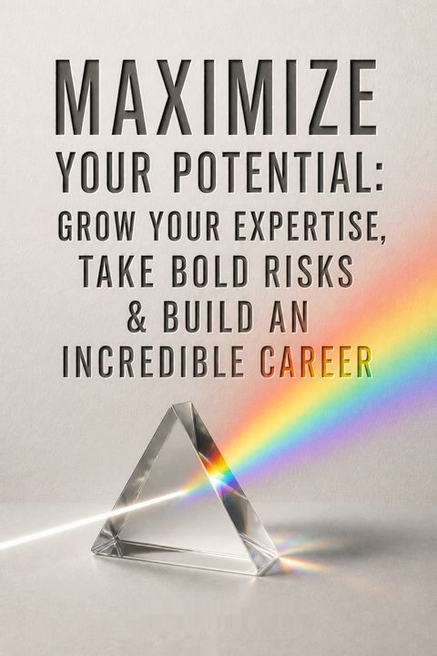 Maximize Your Potential