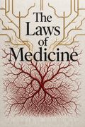 The Laws of Medicine