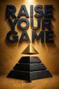 Raise Your Game