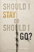Should I Stay or Should I Go?