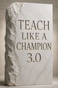 Teach Like a Champion 3.0