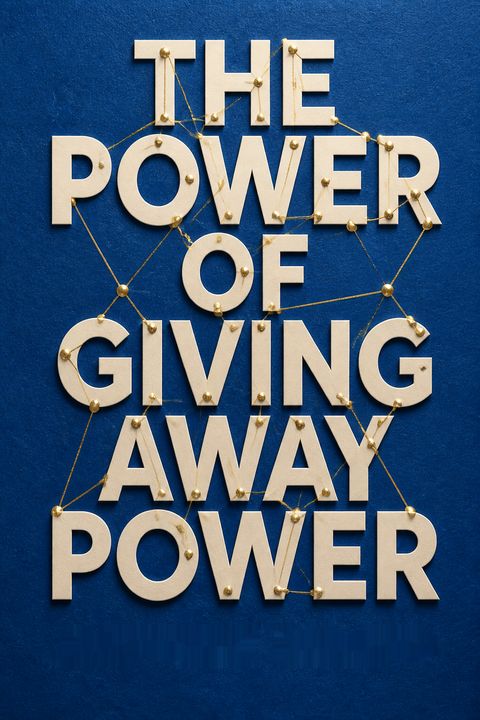 The Power of Giving Away Power by Matthew Barzun