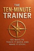 The Ten-Minute Trainer