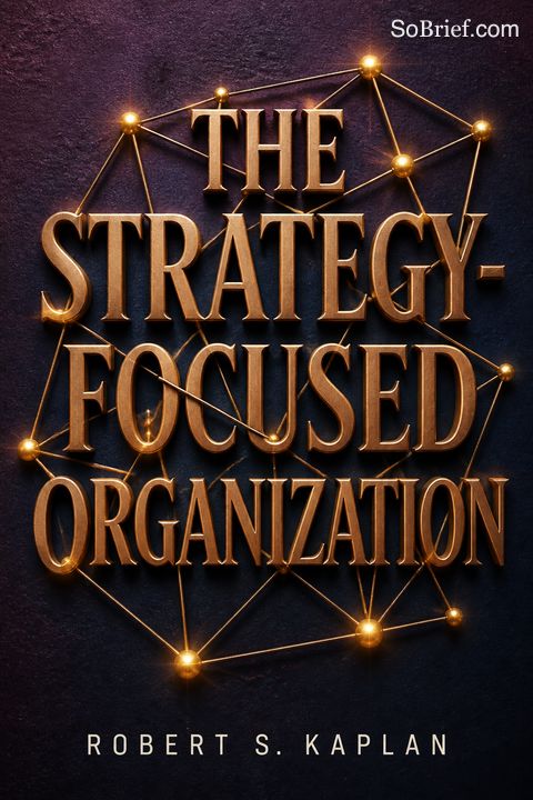 The Strategy-Focused Organization
