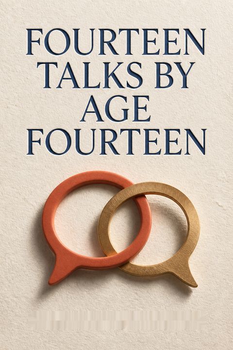 Fourteen Talks by Age Fourteen by Michelle Icard
