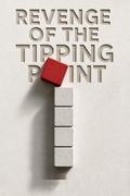 Revenge of the Tipping Point