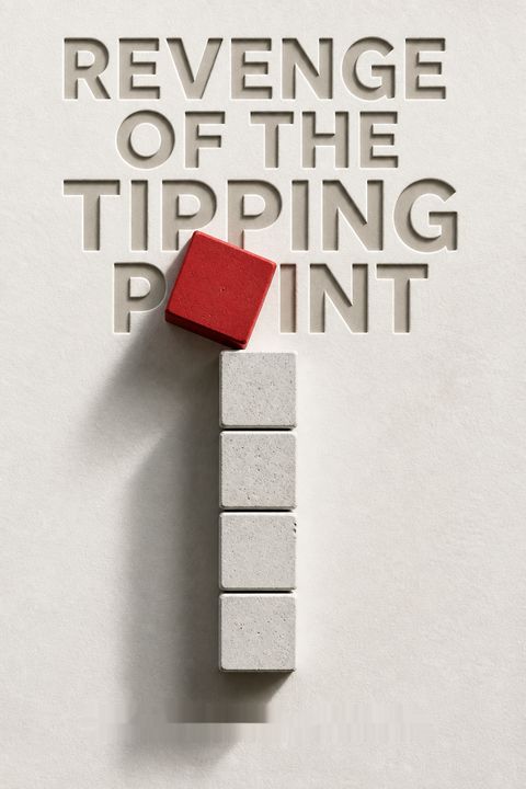 Revenge of the Tipping Point