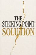 The Sticking Point Solution