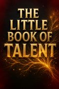 The Little Book of Talent