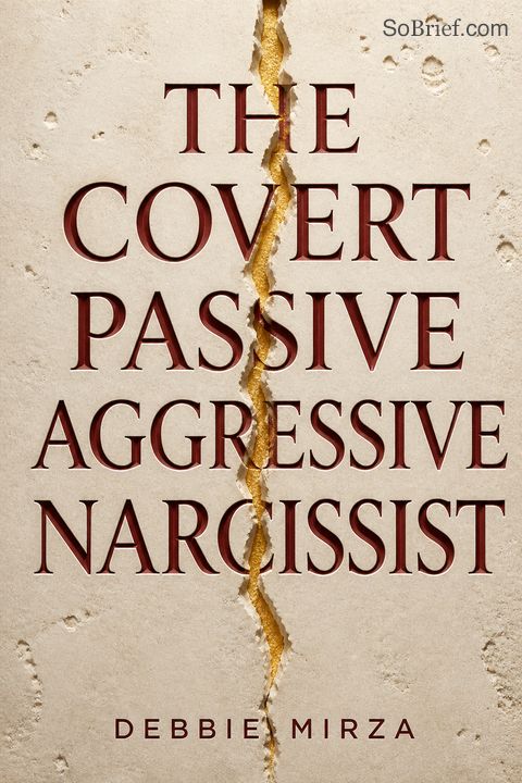The Covert Passive Aggressive Narcissist