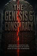 The Genesis 6 Conspiracy