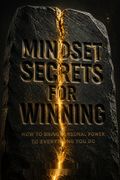 Mindset Secrets for Winning