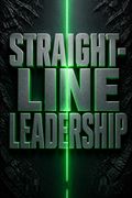 Straight-Line Leadership