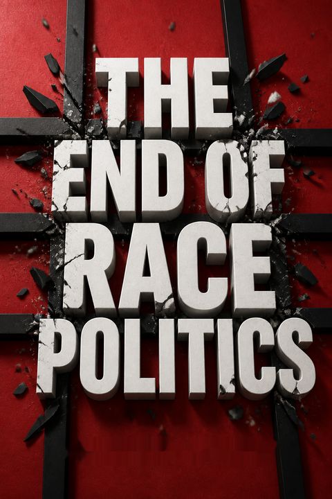 The End of Race Politics