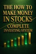 The How to Make Money in Stocks Complete Investing System