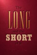 The Long and the Short of It - Finance and Investment for Normally Intelligent People Who Are Not in