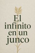 El infinito en un junco