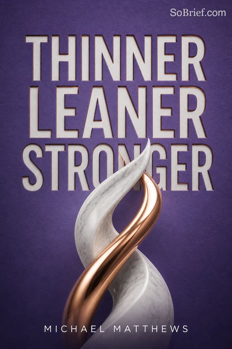 Thinner Leaner Stronger