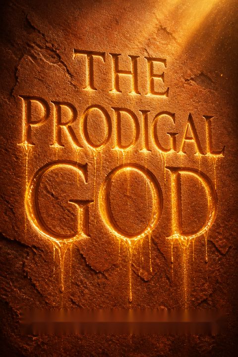 The Prodigal God