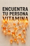 Encuentra tu persona vitamina