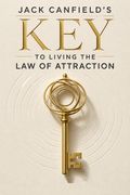 Jack Canfield's Key to Living the Law of Attraction
