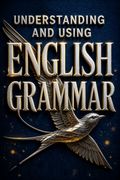 Understanding and Using English Grammar