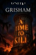 A Time to Kill