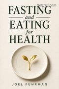 Fasting and Eating for Health