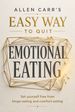 Allen Carr's Easy Way to Quit Emotional Eating