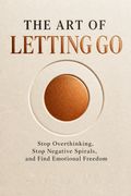 The Art of Letting Go