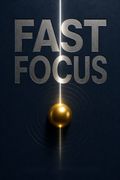 Fast Focus