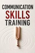 Communication Skills Training