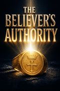 The Believer's Authority