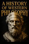 A History of Western Philosophy