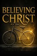 Believing Christ