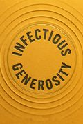 Infectious Generosity