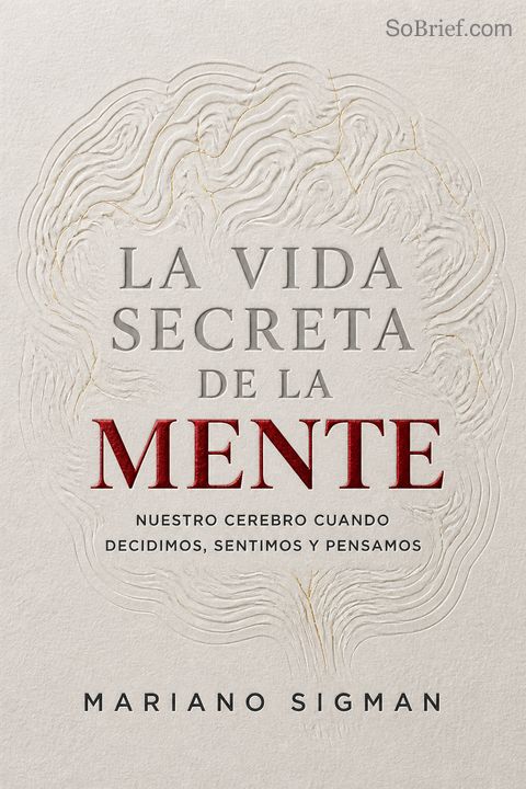 La vida secreta de la mente