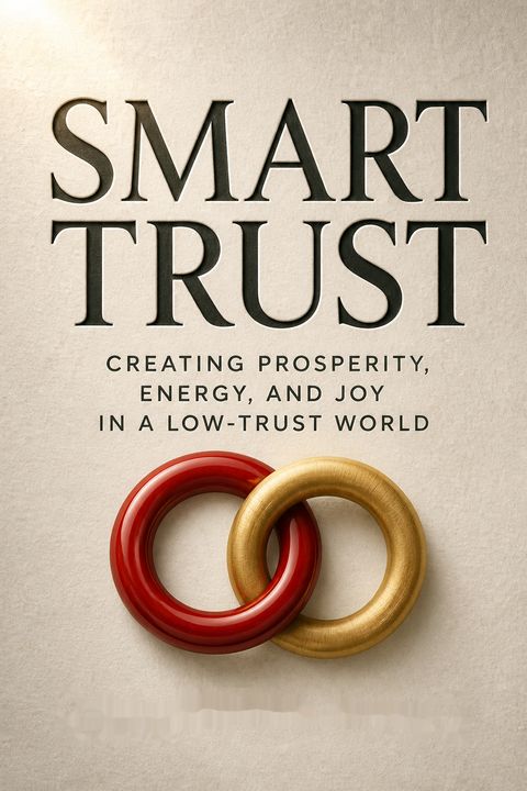 Smart Trust by Stephen M.R. Covey