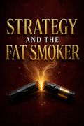 Strategy and the Fat Smoker