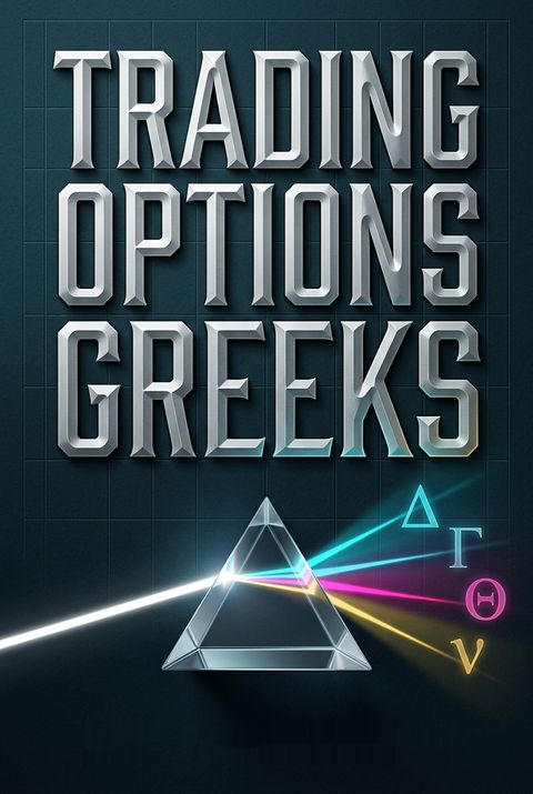 Trading Options Greeks