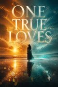 One True Loves