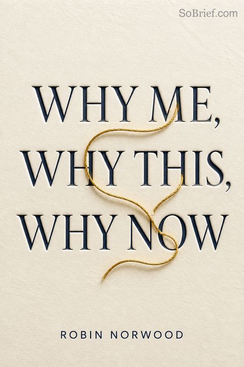 Why Me, Why This, Why Now?