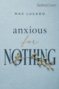 Anxious for Nothing