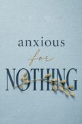Anxious for Nothing