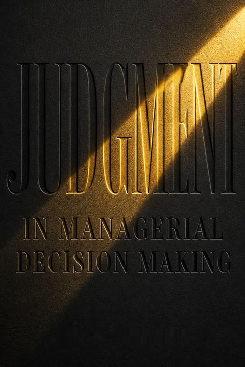 Judgment In Managerial Decision Making by Max H. Bazerman